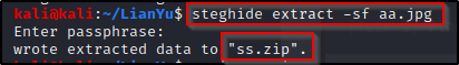 steghide extract 
-sf 
aa.jpg 
Enter passphrase: 
wrote extracted data to "ss.zip" 
