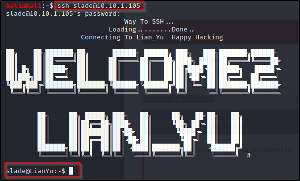 ssh slademø.1ø.1Q105Ä 
slade01ø.1ø.f.105Ts password: 
way To SSH 
Loading.. 
...Done 
Connecting To Lian_Yu Happy Hacking 
URN-YU 
ladeOLianYu : -$ 